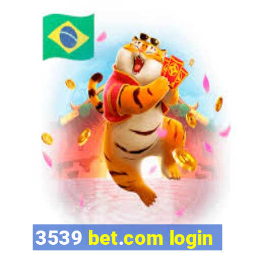 3539 bet.com login
